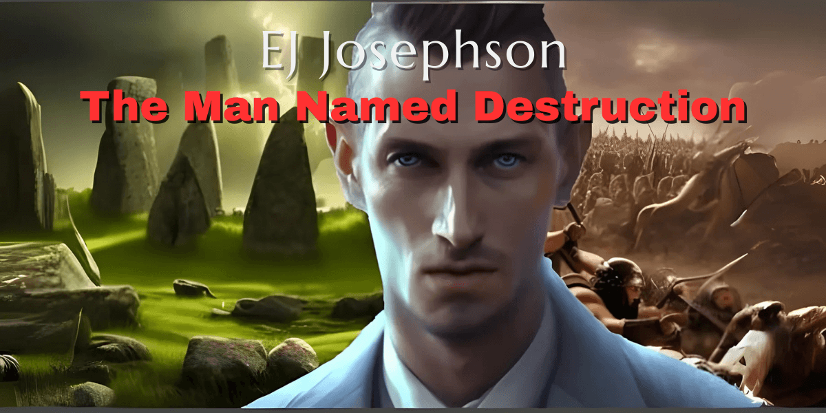 Book cover showing a stern man with glowing eyes, ancient stones, and a battlefield; title: The Man Named Destruction.