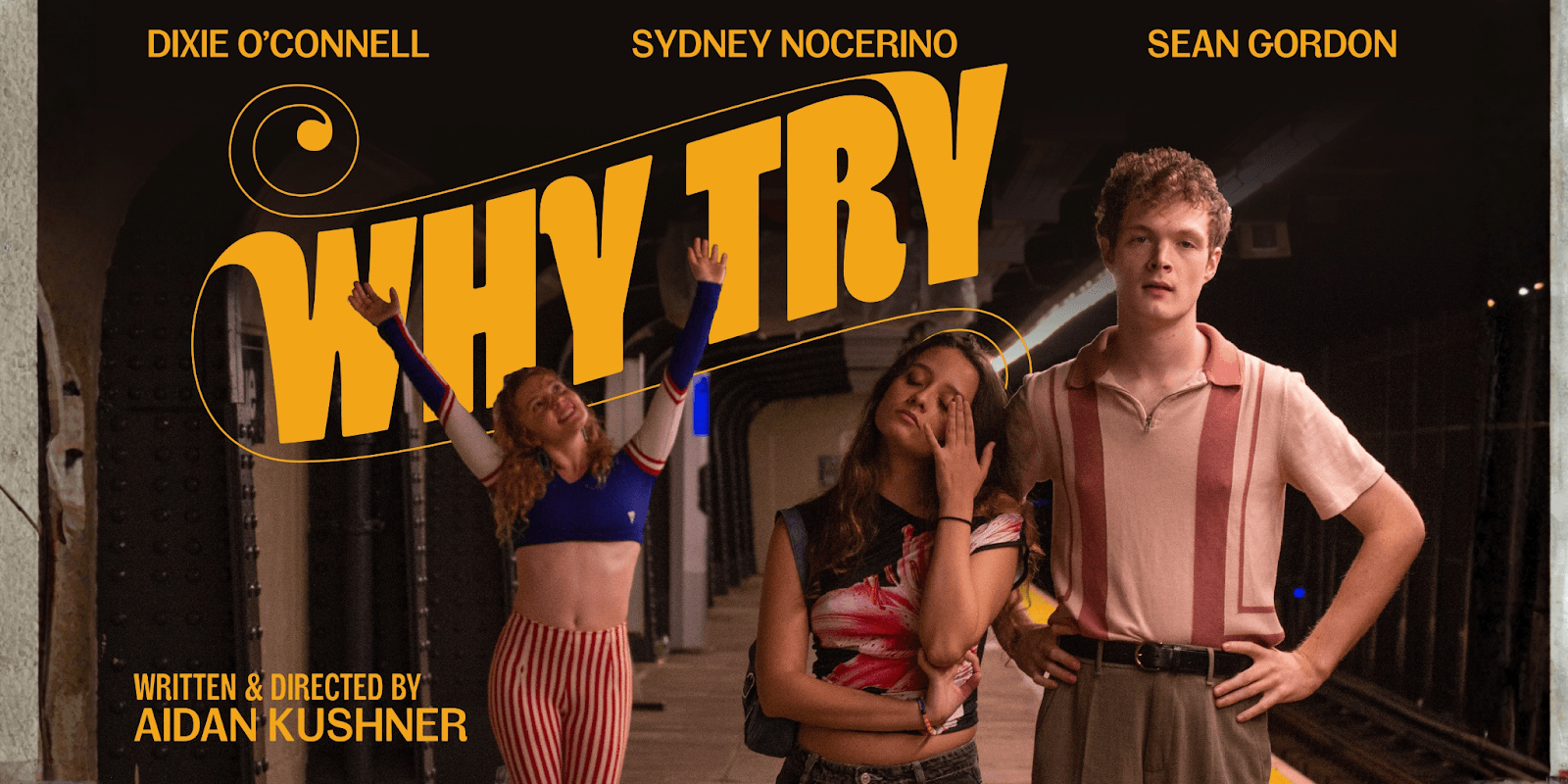 "Promotional poster for the indie comedy web series 'Why Try,' featuring actors Dixie O'Connell, Sydney Nocerino, and Sean Gordon."