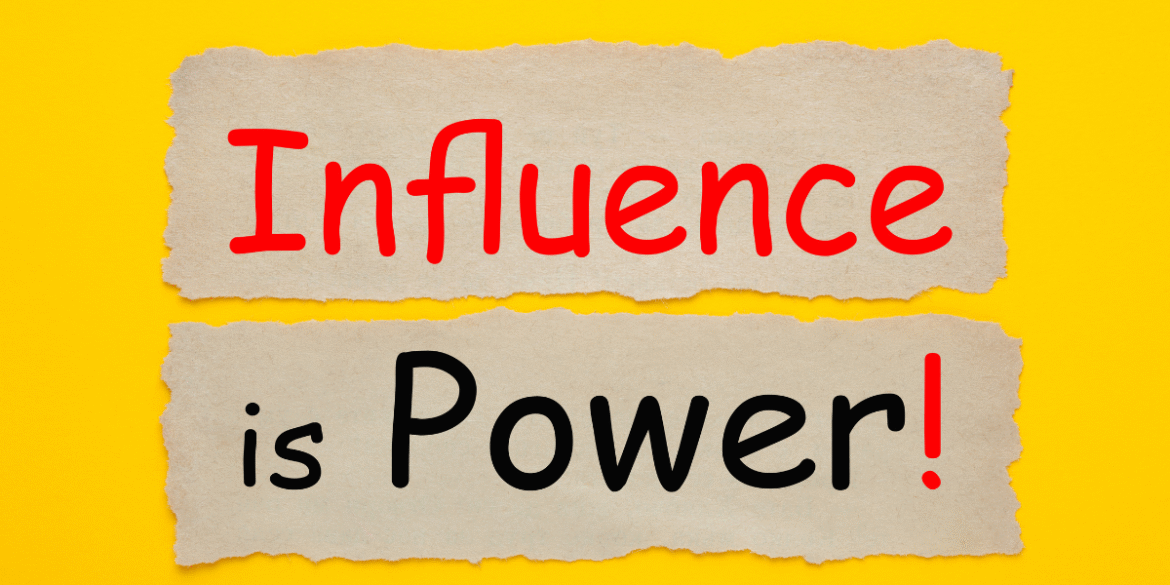 Torn paper graphic with 'Influence' in red and 'is Power!' in black, set against a yellow background.